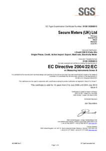 EC Type Examination Certificate Number: 0120/ SGS0015  Secure Meters (UK) Ltd PRI House Moorside Road Winnall