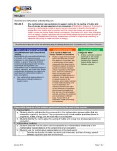 HS-LS2-4 Students who demonstrate understanding can: HS-LS2-4. Use mathematical representations to support claims for the cycling of matter and flow of energy among organisms in an ecosystem. [Clarification Statement: Em
