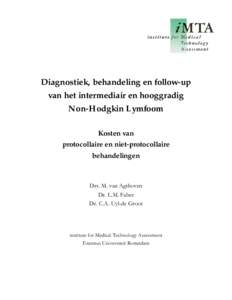 Diagnostiek, behandeling en follow-up van het intermediair en hooggradig Non-Hodgkin Lymfoom Kosten van protocollaire en niet-protocollaire behandelingen