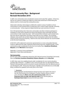 Next Community Plan – Background Revised: November 2010 In 2005, nine communities were considered to receive Community Plan updates. At the time, staff set out a process to determine objective criteria that would assis