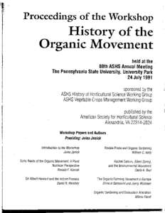 Proceedings of the Workshop  History of the Organic Movement held at the 88th ASHS Annual Meeting
