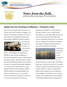 Notes from the field... IASSW Interns at the United Nations, New York, [removed]Update from the Committee on Migration – Protection at Sea It has been a busy month at the UN for those of us