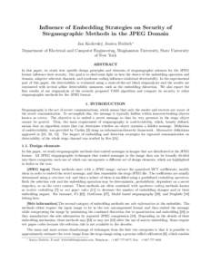 Influence of Embedding Strategies on Security of Steganographic Methods in the JPEG Domain Jan Kodovský, Jessica Fridrich∗ Department of Electrical and Computer Engineering, Binghamton University, State University of 
