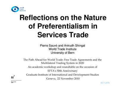 Reflections on the Nature of Preferentialism in Services Trade Pierre Sauvé Sauv and Anirudh Shingal World Trade Institute