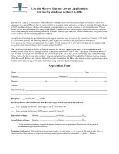 Lincoln Mayor’s Kimmel Aw ard Application: Receive by deadline is March 1, 2014 Lincoln Arts Council, in cooperation with the Kimmel Foundation and the Kimmel Harding Nelson Center for the Arts, announces two special M