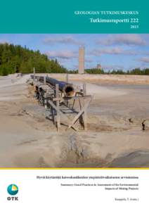 GEOLOGIAN TUTKIMUSKESKUS  TutkimusraporttiHyviä käytäntöjä kaivoshankkeiden ympäristövaikutusten arvioinnissa