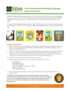 The Environmental Reading Challenge School Instructions Throughout Spring 2014, encourage students in your school to read and review as many environmental books as you can—and at least half of them must be from The Nat