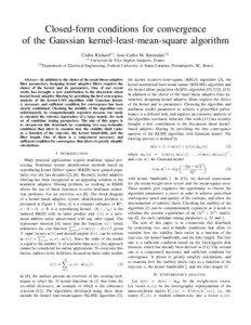 Closed-form conditions for convergence of the Gaussian kernel-least-mean-square algorithm C´edric Richard(1) , Jose-Carlos M. Bermudez(2)