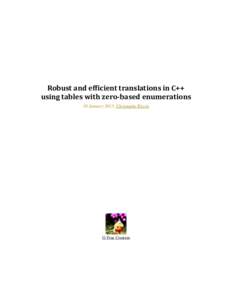 Robust and efficient translations in C++ using tables with zero-based enumerations 10 January 2015, Christophe Riccio G-Truc Creation
