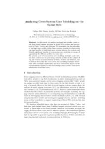 Analyzing Cross-System User Modeling on the Social Web Fabian Abel, Samur Ara´ ujo, Qi Gao, Geert-Jan Houben Web Information Systems, Delft University of Technology {f.abel,s.f.cardosodearaujo,q.gao,g.j.p.m.houben}@tude