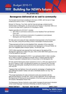 PLANNING  Barangaroo delivered at no cost to community The Keneally Government is building for the future of NSW, with the start of major infrastructure works inon Barangaroo. Minister for Planning, Tony Kelly, 