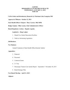 AGENDA MISSISSIPPI STATE BOARD OF HEALTH WEDNESDAY, JANUARY 11, [removed]:00 AM  Call to Order and Introductory Remarks by Chairman Luke Lampton, MD