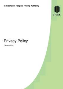 Law / Data privacy / Policy / Privacy policy / Internet privacy / Privacy Act / Freedom of information legislation / Information security / Right to Information Act / Ethics / Privacy law / Privacy