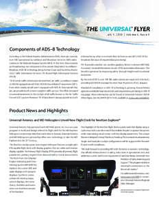 Components of ADS–B Technology According to the Federal Aviation Administration (FAA), there are currently over 500 operational Surveillance and Broadcast Services (SBS) radio stations in the National Airspace System (