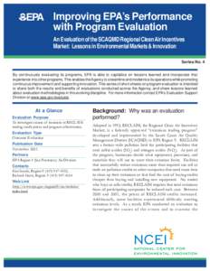 Improving EPAs Performance with Program Evaluation: An Evaluation of the SCAQMD Regional Clean Air Incentives Market: Lessons in Envionmental Markets & Innovation