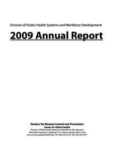 Division of Public Health Systems and Workforce Development[removed]Annual Report Centers for Disease Control and Prevention Center for Global Health