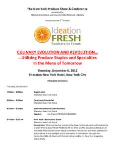 The New York Produce Show & Conference presented by PRODUCE BUSINESS and the EASTERN PRODUCE COUNCIL Announces the 2nd Annual  CULINARY EVOLUTION AND REVOLUTION…