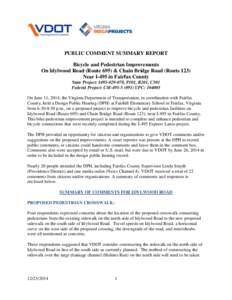 PUBLIC COMMENT SUMMARY REPORT Bicycle and Pedestrian Improvements On Idylwood Road (Route 695) & Chain Bridge Road (Route 123) Near I-495 in Fairfax County State Project: I495, P101, R201, C501 Federal Project: C