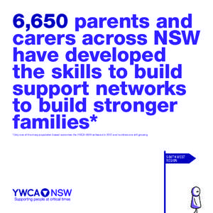 6,650 parents and carers across NSW have developed the skills to build support networks to build stronger