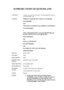 SUPREME COURT OF QUEENSLAND CITATION: Morgo’s Leisure Pty Ltd & Ors v Toula Holdings Pty Ltd & OrsQSC 325