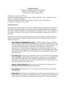 Meeting Summary Meeting of the Primary Zone Study Committee October 20, 2010, 10:00 a.m.—12:00 p.m. Walnut Grove Library, Walnut Grove The meeting convened at 10:00 a.m. Committee members present: Commissioners Albrigh