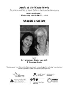 Music of the Whole World Explorations of World Music Cultures by Canadian Composers Series 6: Presentation #1 Wednesday September 22, 2010