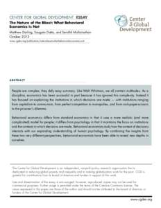center for global development essay The Nature of the BEast: What Behavioral Economics Is Not Matthew Darling, Saugato Datta, and Sendhil Mullainathan October 2013 www.cgdev.org/publication/nature-beast-what-behavioral-e
