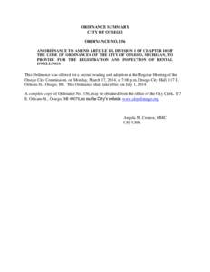 ORDINANCE SUMMARY CITY OF OTSEGO ORDINANCE NO. 156 AN ORDINANCE TO AMEND ARTICLE III, DIVISION 1 OF CHAPTER 10 OF THE CODE OF ORDINANCES OF THE CITY OF OTSEGO, MICHIGAN, TO PROVIDE FOR THE REGISTRATION AND INSPECTION OF 