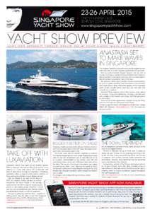 23-26 APRIL 2015  ONE°15 MARINA CLUB, SENTOSA COVE, SINGAPORE www.singaporeyachtshow.com