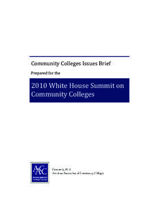 Community Colleges Issues Brief Prepared for the 2010 White House Summit on Community Colleges