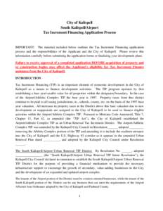 City of Kalispell South Kalispell/Airport Tax Increment Financing Application Process IMPORTANT: The material included below outlines the Tax Increment Financing application process and the responsibilities of the Applic