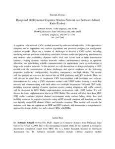 Tutorial Abstract  Design and Deployment of Cognitive Wireless Network over Software-defined Radio Testbed Sohraab Soltani, Yalin Sagduyu, and Yi ShiCalhoun Dr, Suite 190, Rockville, MD 20855