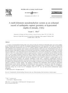 Tectonophysics[removed] – 54 www.elsevier.com/locate/tecto A multi-kilometer pseudotachylyte system as an exhumed record of earthquake rupture geometry at hypocentral depths (Colorado, USA)