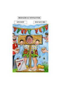 BRIDGERULE NEWSLETTER 6TH ISSUE JULY/AUG 2010  Dear Buzz Readers,