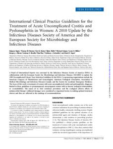 IDSA GUIDELINES  International Clinical Practice Guidelines for the Treatment of Acute Uncomplicated Cystitis and Pyelonephritis in Women: A 2010 Update by the Infectious Diseases Society of America and the