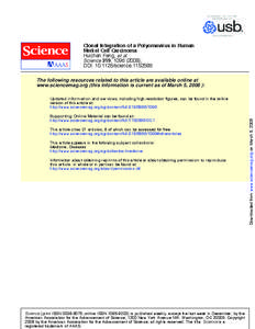 Clonal Integration of a Polyomavirus in Human Merkel Cell Carcinoma Huichen Feng, et al. Science 319, [removed]); DOI: [removed]science[removed]The following resources related to this article are available online at