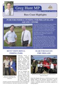 Greg Hunt MP FEDERAL MEMBER FOR FLINDERS Working for our Community  Bass Coast Highlights