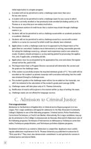 initial registration in a degree program. 3.	A student will not be permitted to write a challenge exam more than once 			 for any one course. 4.	A student will not be permitted to write a challenge exam for any course 