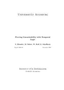 ¨ t Augsburg Universita Proving Linearizability with Temporal Logic S. B¨