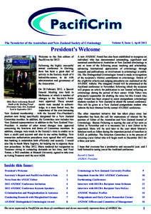The Newsletter of the Australian and New Zealand Society of Criminology  Volume 9, Issue 1, April 2012 President’s Welcome Welcome to the first edition of