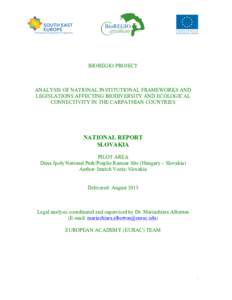 BIOREGIO PROJECT  ANALYSIS OF NATIONAL INSTITUTIONAL FRAMEWORKS AND LEGISLATIONS AFFECTING BIODIVERSITY AND ECOLOGICAL CONNECTIVITY IN THE CARPATHIAN COUNTRIES