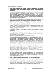 Frequently Asked Questions 1. How does an entity treat foreign currency transactions and foreign operations if these activities were entered into in contravention with legislation?