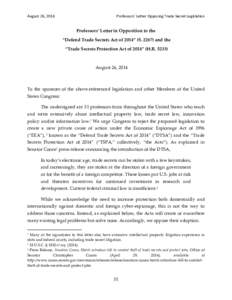 August 26, 2014  Professors’ Letter Opposing Trade Secret Legislation Professors’ Letter in Opposition to the “Defend Trade Secrets Act of 2014” (S[removed]and the