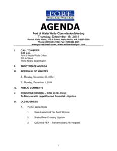 AGENDA Port of Walla Walla Commission Meeting Thursday, December 18, 2014 Port of Walla Walla, 310 A Street, Walla Walla, WA[removed]Phone: ([removed], Fax: ([removed]