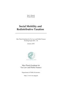 Kai A. Konrad Florian Morath Social Mobility and Redistributive Taxation