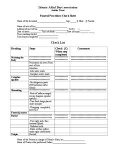 Islamic Ahlul Bayt association Austin, Texas Funeral Procedure Check Sheet Name of the deceased_________________________ Age._____ [] Male [] Female Name of next of kin____________________________.