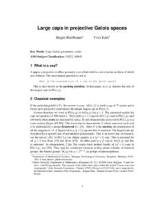 Large caps in projective Galois spaces Jürgen Bierbrauer∗ Yves Edel†  Key Words: Caps, Galois geometries, codes.