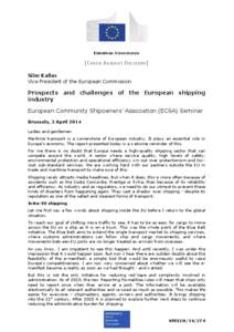 EUROPEAN COMMISSION  [CHECK AGAINST DELIVERY] Siim Kallas Vice President of the European Commission