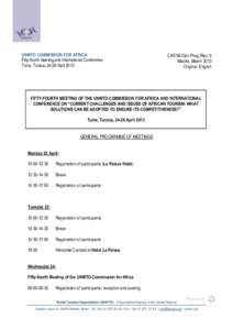 UNWTO COMMISSION FOR AFRICA Fifty-fourth meeting and International Conference Tunis, Tunisia, 24-26 April 2013 CAF/54/Gen.Prog./Rev. 6 Madrid, March 2013
