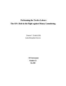 Performing the Twelve Labors: The G8’s Role in the Fight against Money Laundering Denisse V. Rudich, MA London Metropolitan University